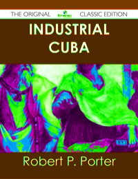 Titelbild: Industrial Cuba - The Original Classic Edition 9781486488773