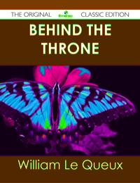 Imagen de portada: Behind the Throne - The Original Classic Edition 9781486488780
