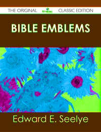 Titelbild: Bible Emblems - The Original Classic Edition 9781486489343