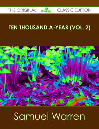 Imagen de portada: Ten Thousand a-Year (Vol. 2) - The Original Classic Edition 9781486489657