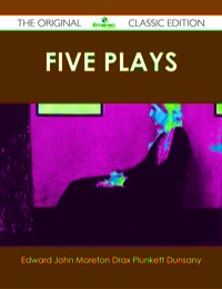 Titelbild: Five Plays - The Original Classic Edition 9781486489787