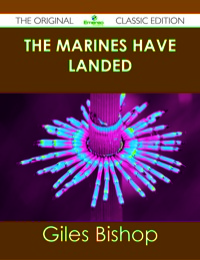表紙画像: The Marines Have Landed - The Original Classic Edition 9781486491773