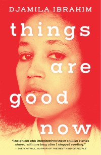 Cover image: Things Are Good Now 9781487001889