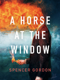 Cover image: A Horse at the Window 9781487012502