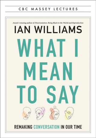 Cover image: What I Mean to Say 9781487013424
