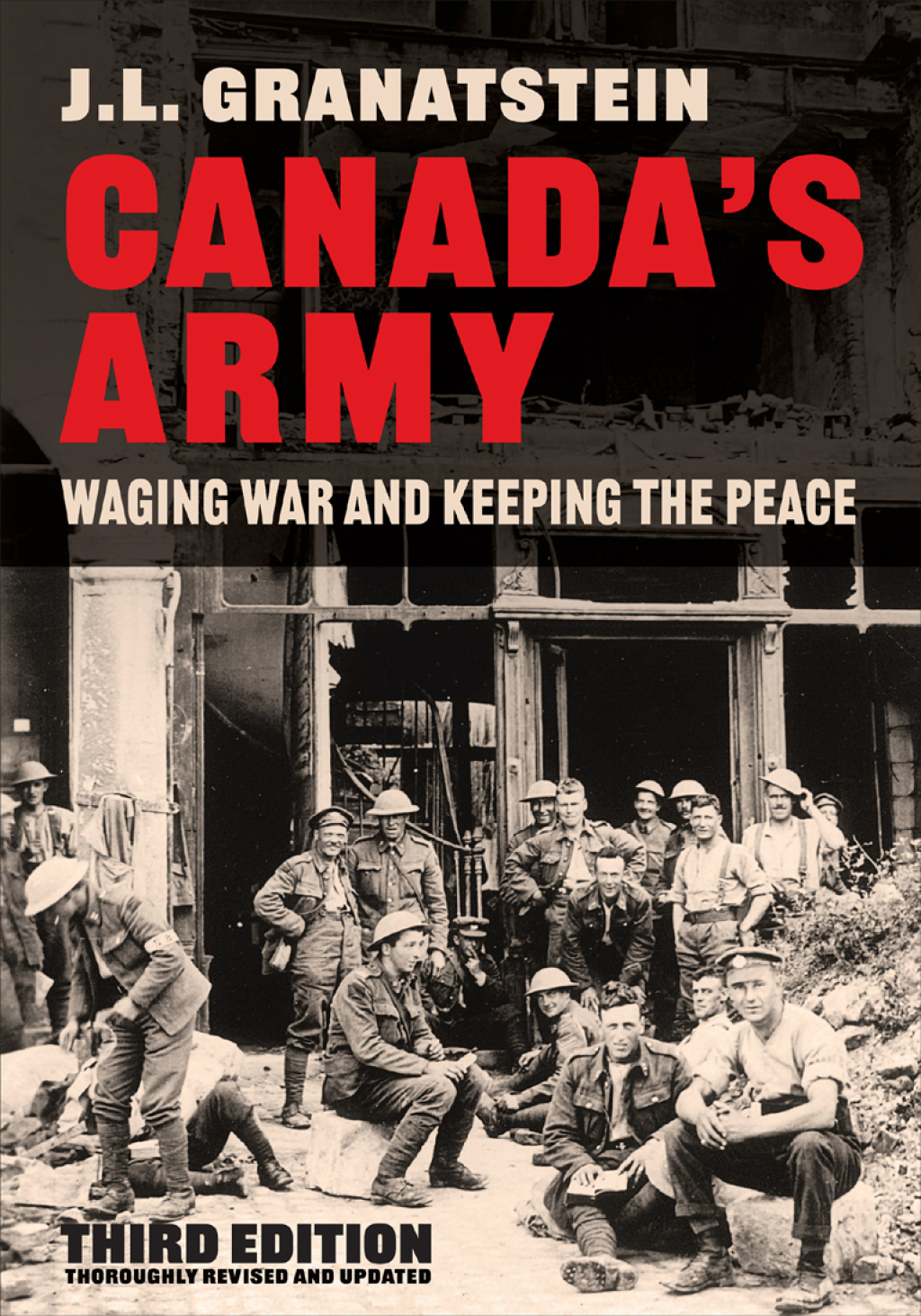 Canada’s Army Waging War and Keeping the Peace, Third Edition 3rd Edition