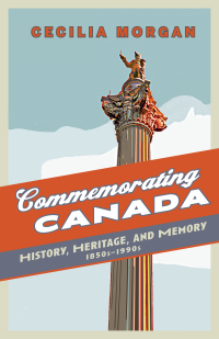 Cover image: Commemorating Canada 1st edition 9781442610613