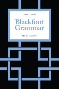 Cover image: Blackfoot Grammar 3rd edition 9781487520649