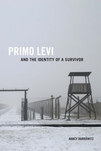 Cover image: Primo Levi and the Identity of a Survivor 1st edition 9781487501020