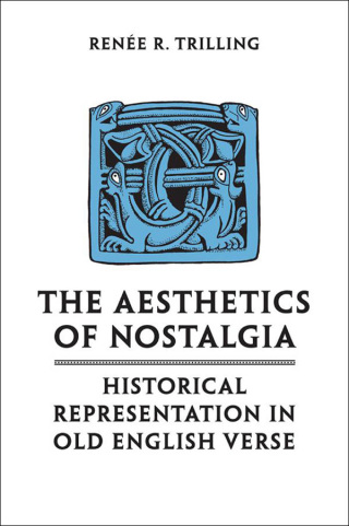 Cover image: The Aesthetics of Nostalgia 1st edition 9781487521530