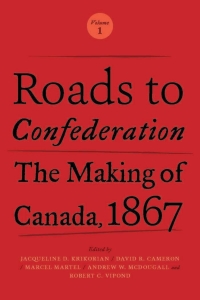 Imagen de portada: Roads to Confederation 1st edition 9781487521882