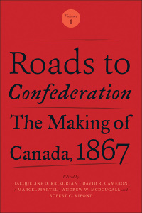 Omslagafbeelding: Roads to Confederation 1st edition 9781487521882