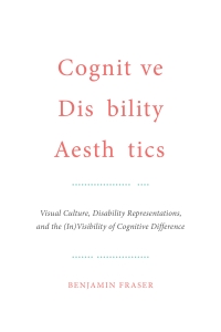 Cover image: Cognitive Disability Aesthetics 1st edition 9781487502331