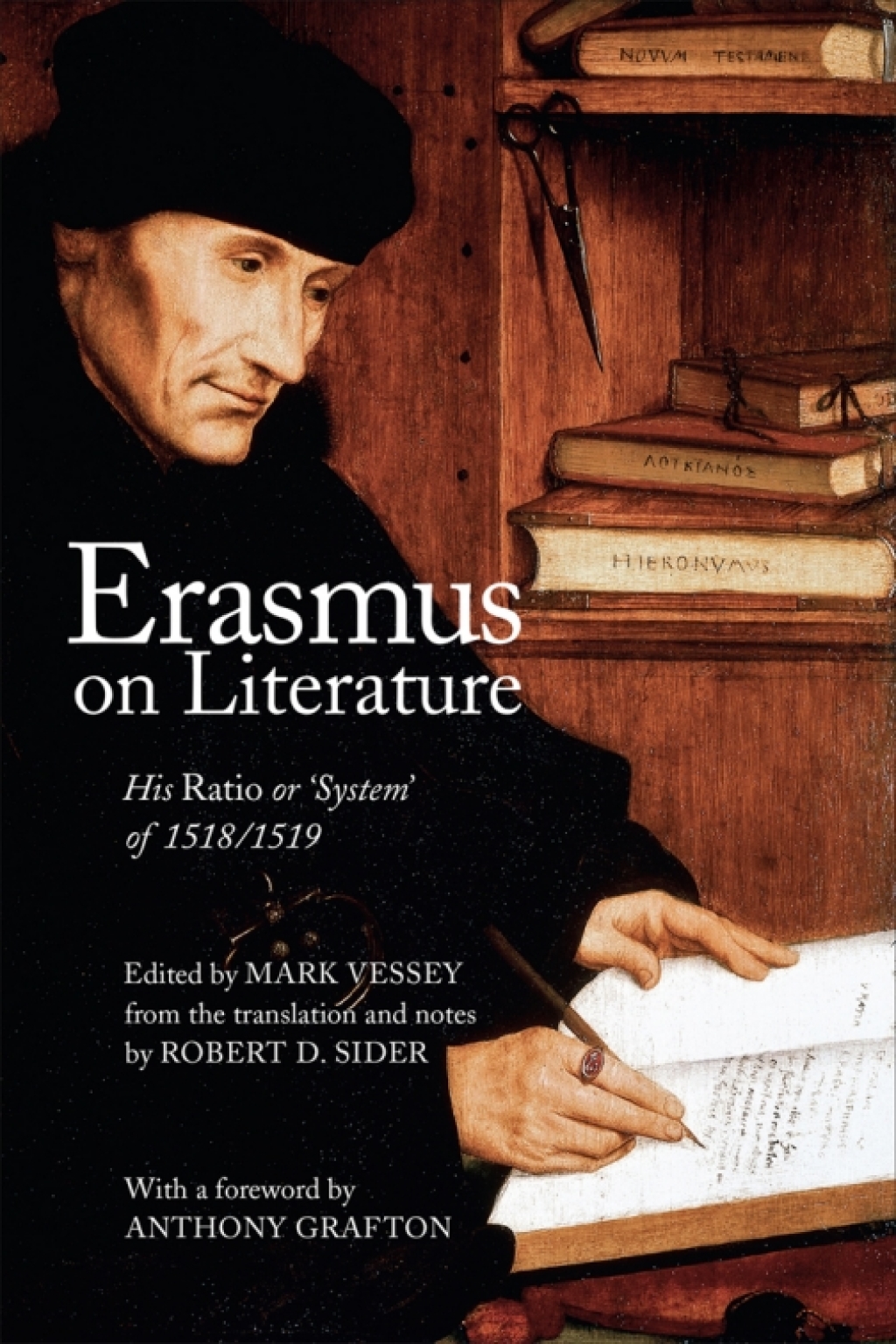 Erasmus on Literature His Ratio or ‘System’ of 1518/1519 1st Edition