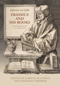 Cover image: Erasmus and His Books 1st edition 9780802038760