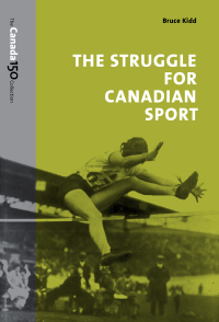 Cover image: The Struggle for Canadian Sport 1st edition 9781487522315