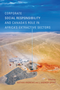 Imagen de portada: Corporate Social Responsibility and Canada’s Role in Africa’s Extractive Sectors 1st edition 9781487522452