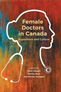Cover image: Female Doctors in Canada 1st edition 9781487523220