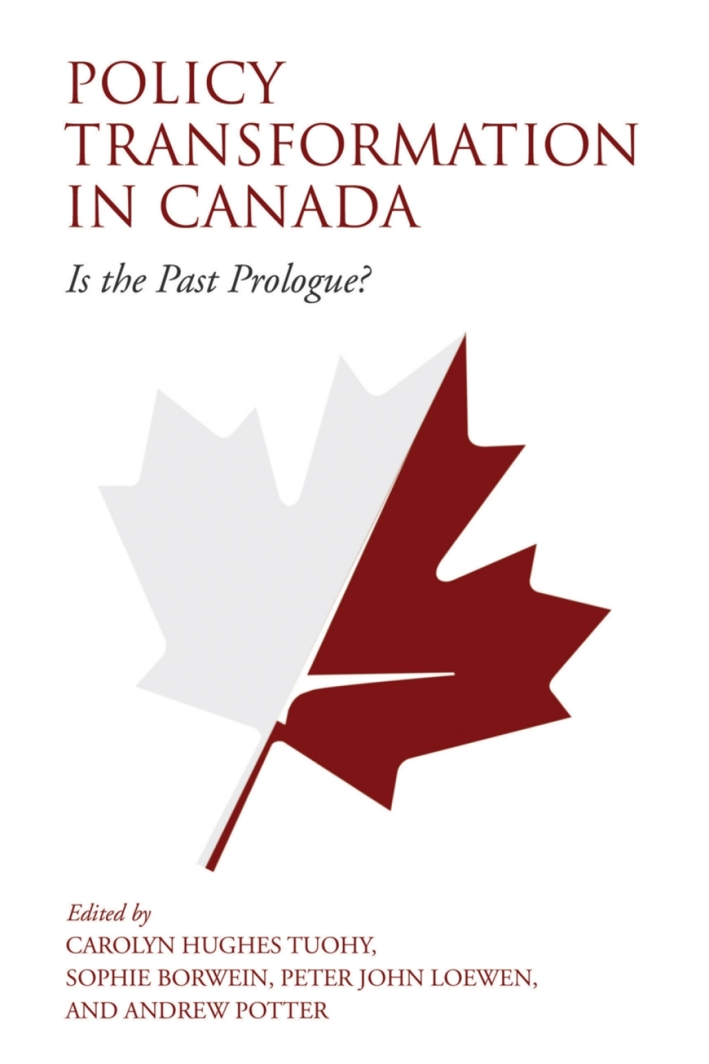Policy Transformation in Canada Is the Past Prologue? 1st Edition