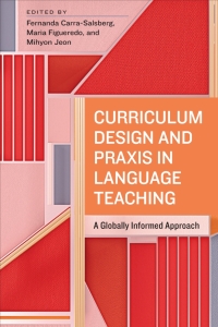 Imagen de portada: Curriculum Design and Praxis in Language Teaching 1st edition 9781487528911