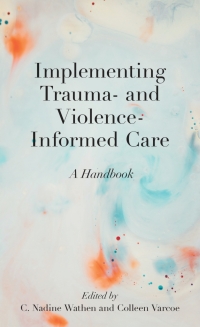 Imagen de portada: Implementing Trauma- and Violence-Informed Care 1st edition 9781487529260