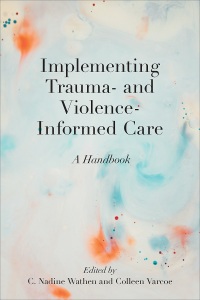 Cover image: Implementing Trauma- and Violence-Informed Care 1st edition 9781487529260