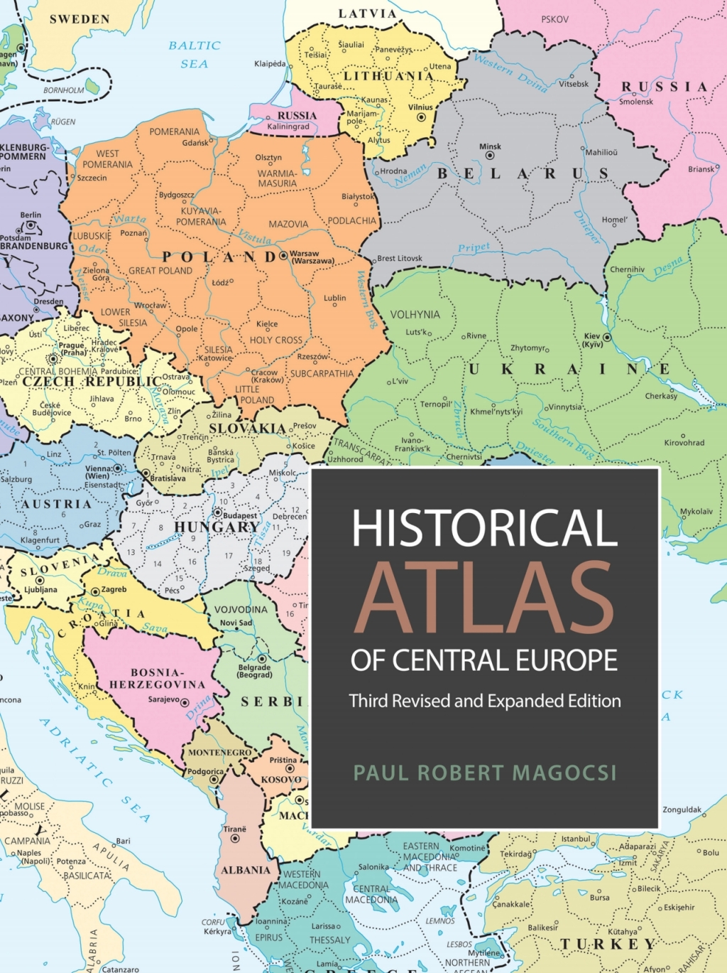 Historical Atlas of Central Europe Third Revised and Expanded Edition 3rd Edition