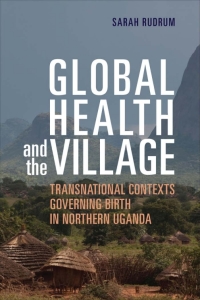 Cover image: Global Health and the Village 1st edition 9781487504557
