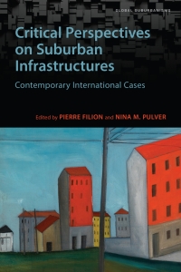 Cover image: Critical Perspectives on Suburban Infrastructures 1st edition 9781487523619