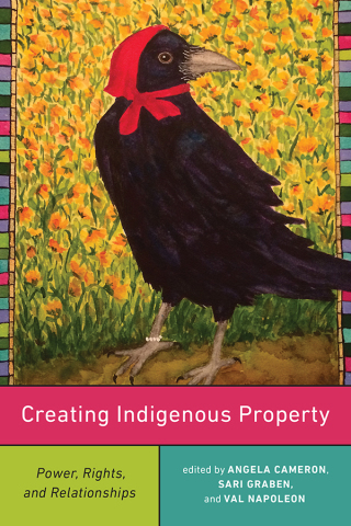 Cover image: Creating Indigenous Property 1st edition 9781487523824