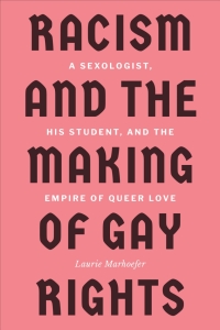 Cover image: Racism and the Making of Gay Rights 1st edition 9781487523978