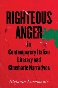Cover image: Righteous Anger in Contemporary Italian Literary and Cinematic Narratives 1st edition 9781487506889