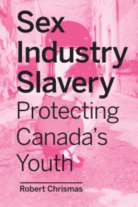 Cover image: Sex Industry Slavery 1st edition 9781487524852