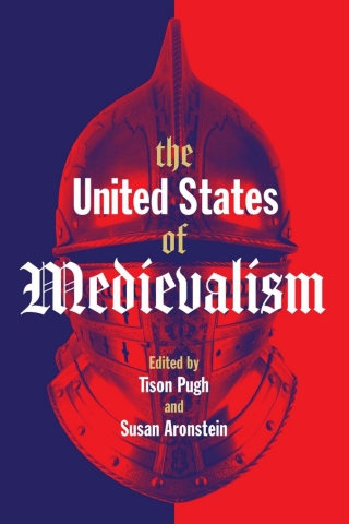 Cover image: The United States of Medievalism 1st edition 9781487525088