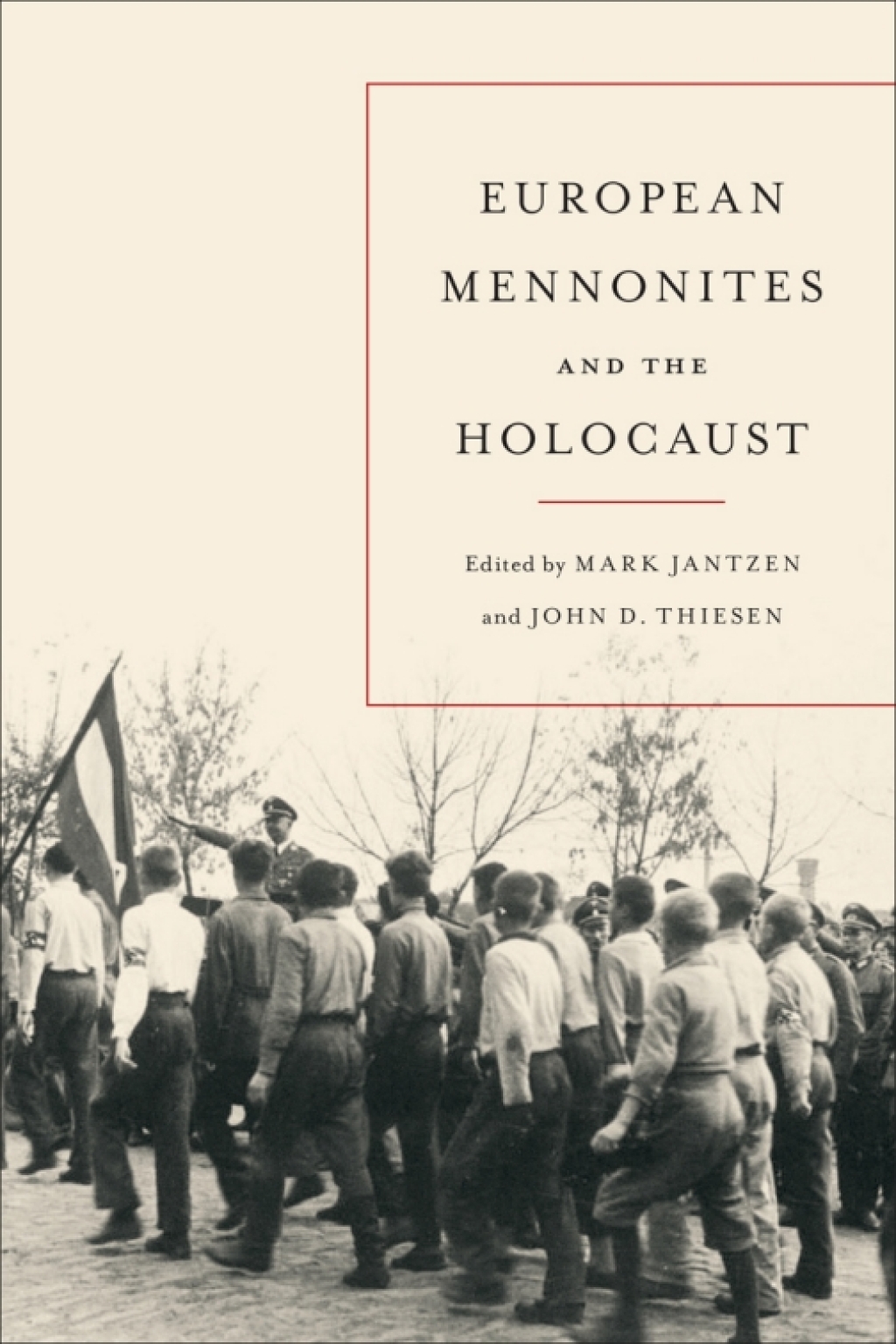 European Mennonites and the Holocaust 1st Edition