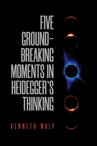 Cover image: Five Groundbreaking Moments in Heidegger’s Thinking 1st edition 9781487525637