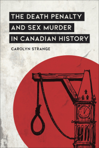 Cover image: The Death Penalty and Sex Murder in Canadian History 1st edition 9781487508371