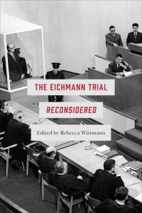 Cover image: The Eichmann Trial Reconsidered 1st edition 9781487508494