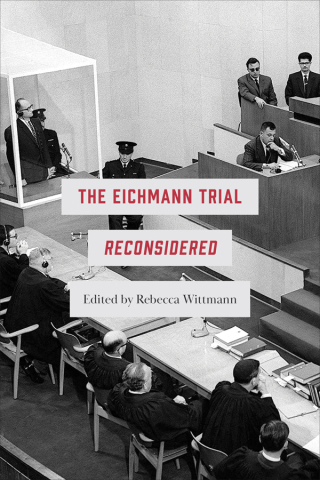 Cover image: The Eichmann Trial Reconsidered 1st edition 9781487508494