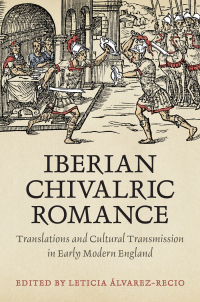 Cover image: Iberian Chivalric Romance 1st edition 9781487508814