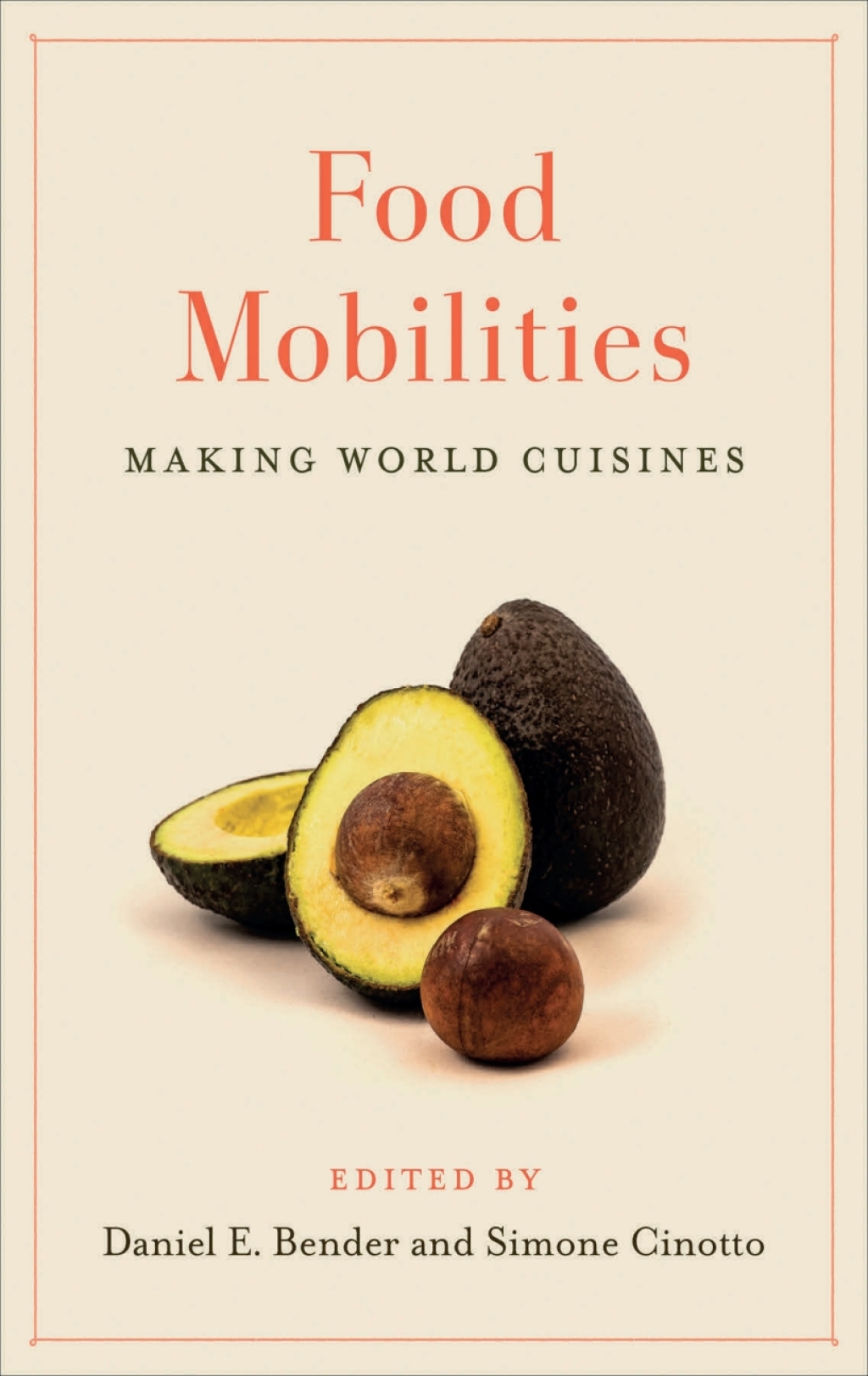 Food Mobilities Making World Cuisines 1st Edition
