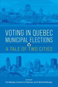 Cover image: Voting in Quebec Municipal Elections 1st edition 9781487540074