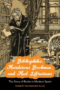 Cover image: Bibliophiles, Murderous Bookmen, and Mad Librarians 1st edition 9781487542368