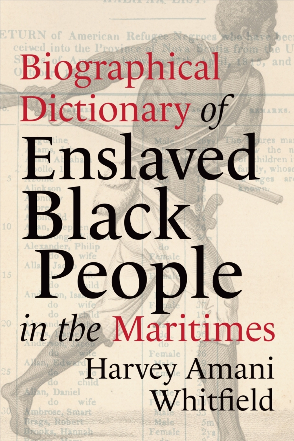 Biographical Dictionary of Enslaved Black People in the Maritimes 1st Edition