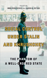 Omslagafbeelding: Social Control under Stalin and Khrushchev 1st edition 9781487544294