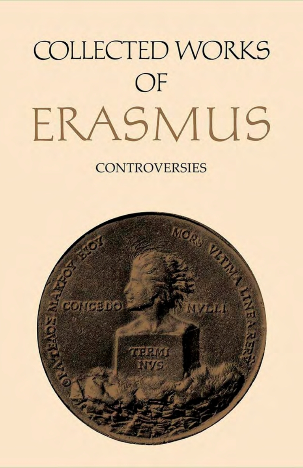 Collected Works of Erasmus Controversies, Volume 74 1st Edition