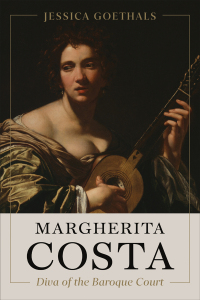 Cover image: Margherita Costa, Diva of the Baroque Court 1st edition 9781487547301