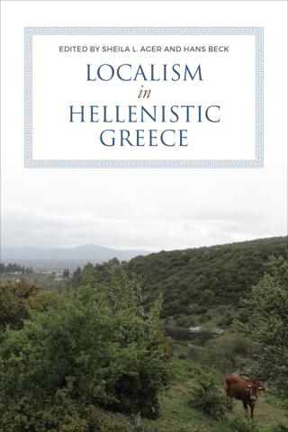 Imagen de portada: Localism in Hellenistic Greece 1st edition 9781487548315