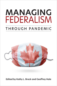 Cover image: Managing Federalism through Pandemic 1st edition 9781487548117