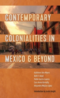 Titelbild: Contemporary Colonialities in Mexico and Beyond 1st edition 9781487551216